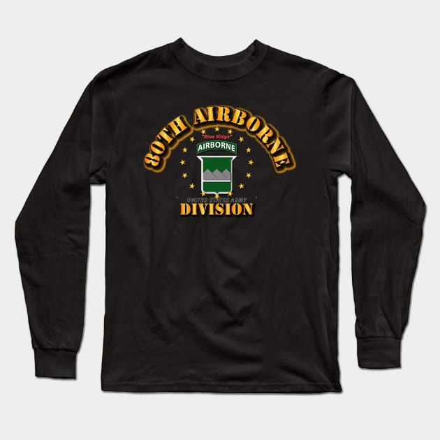 80th Airborne Division -  Blue Ridge Long Sleeve T-Shirt by twix123844